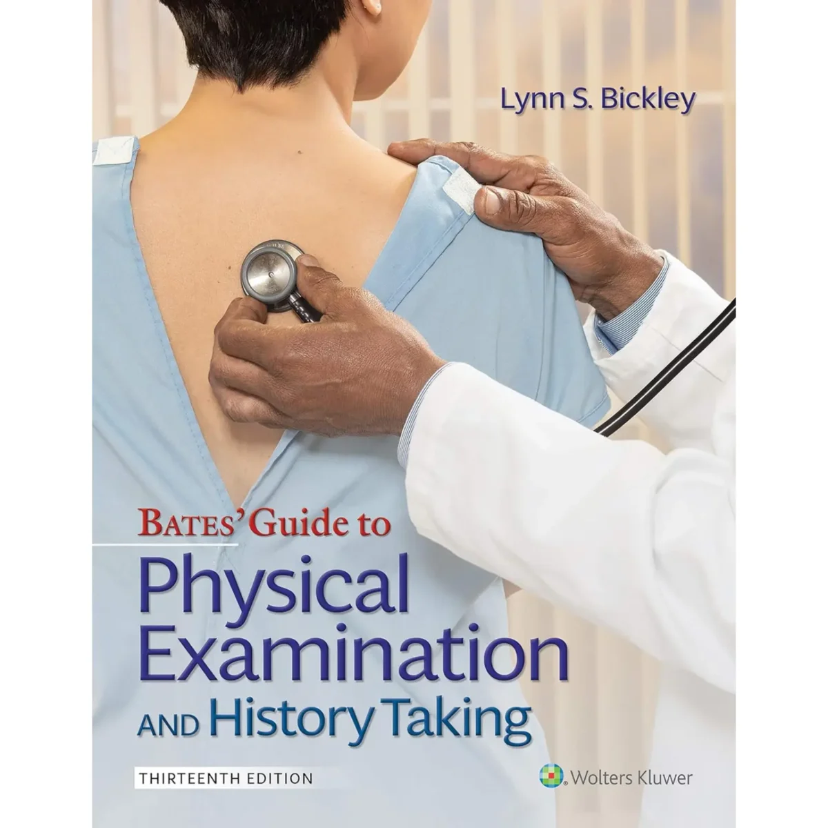 Bates' Guide To Physical Examination and History Taking 13th Edition - Image 1