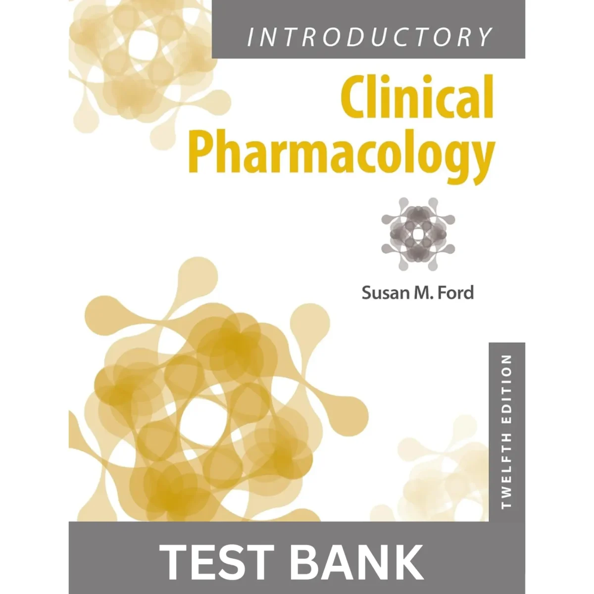Test Bank for Introductory Clinical Pharmacology 12th by Ford - Image 1
