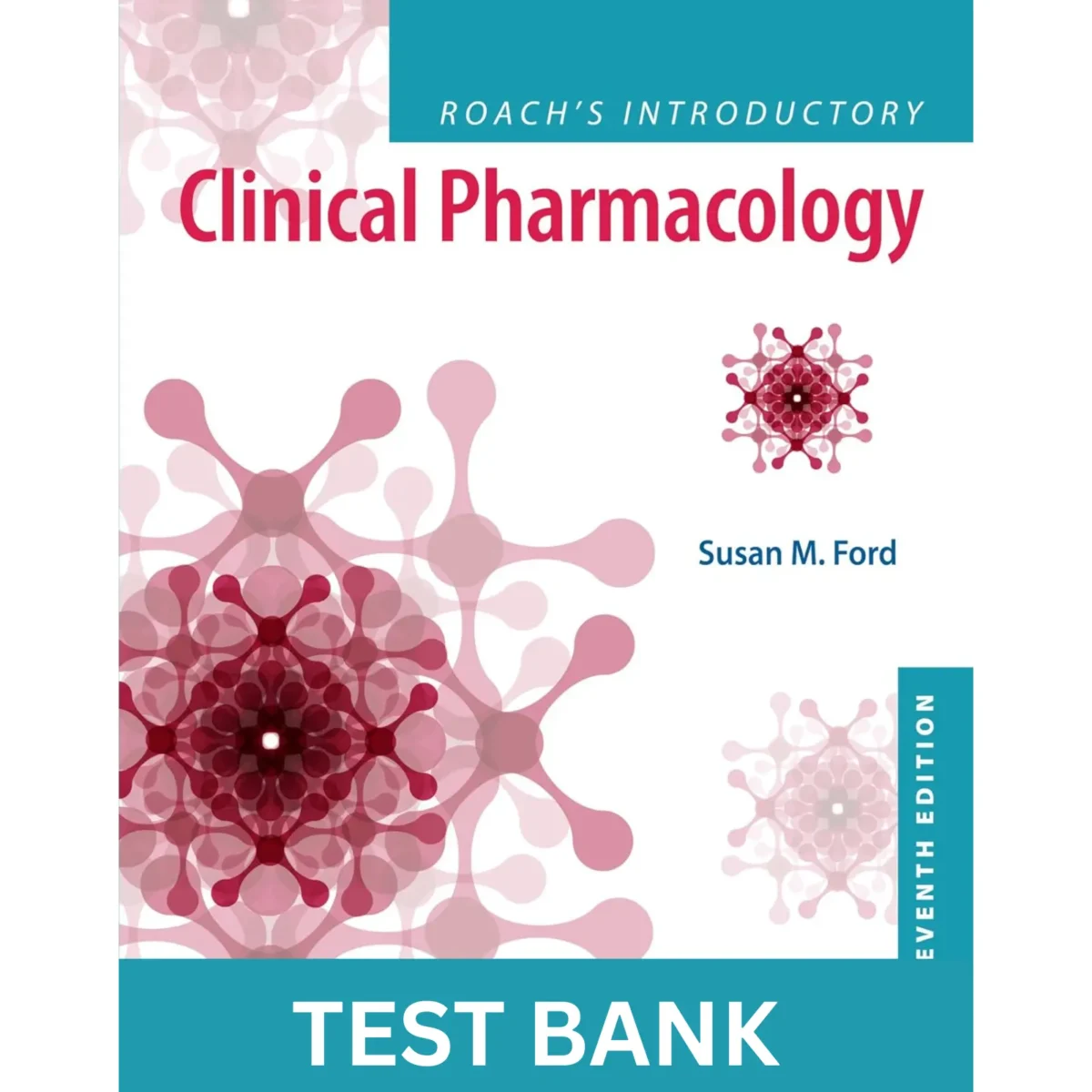 Test Bank for Roach’s Introductory Clinical Pharmacology 11th Edition - Image 1