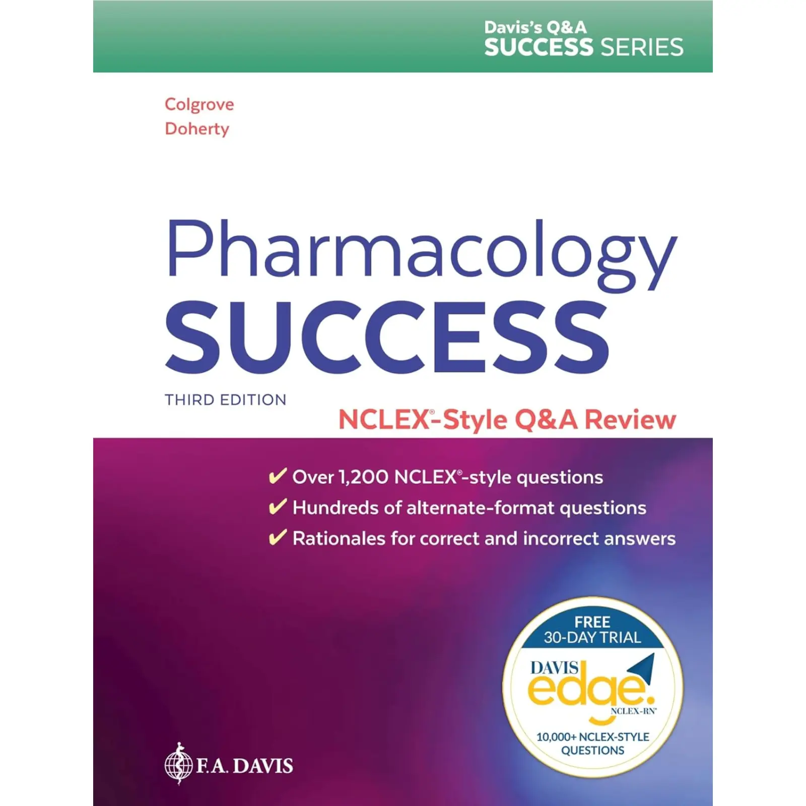 Pharmacology Success NCLEX-Style Q&A Review Third Edition Pharmacology Success: NCLEX-Style Q&A Review Third Edition - Image 1