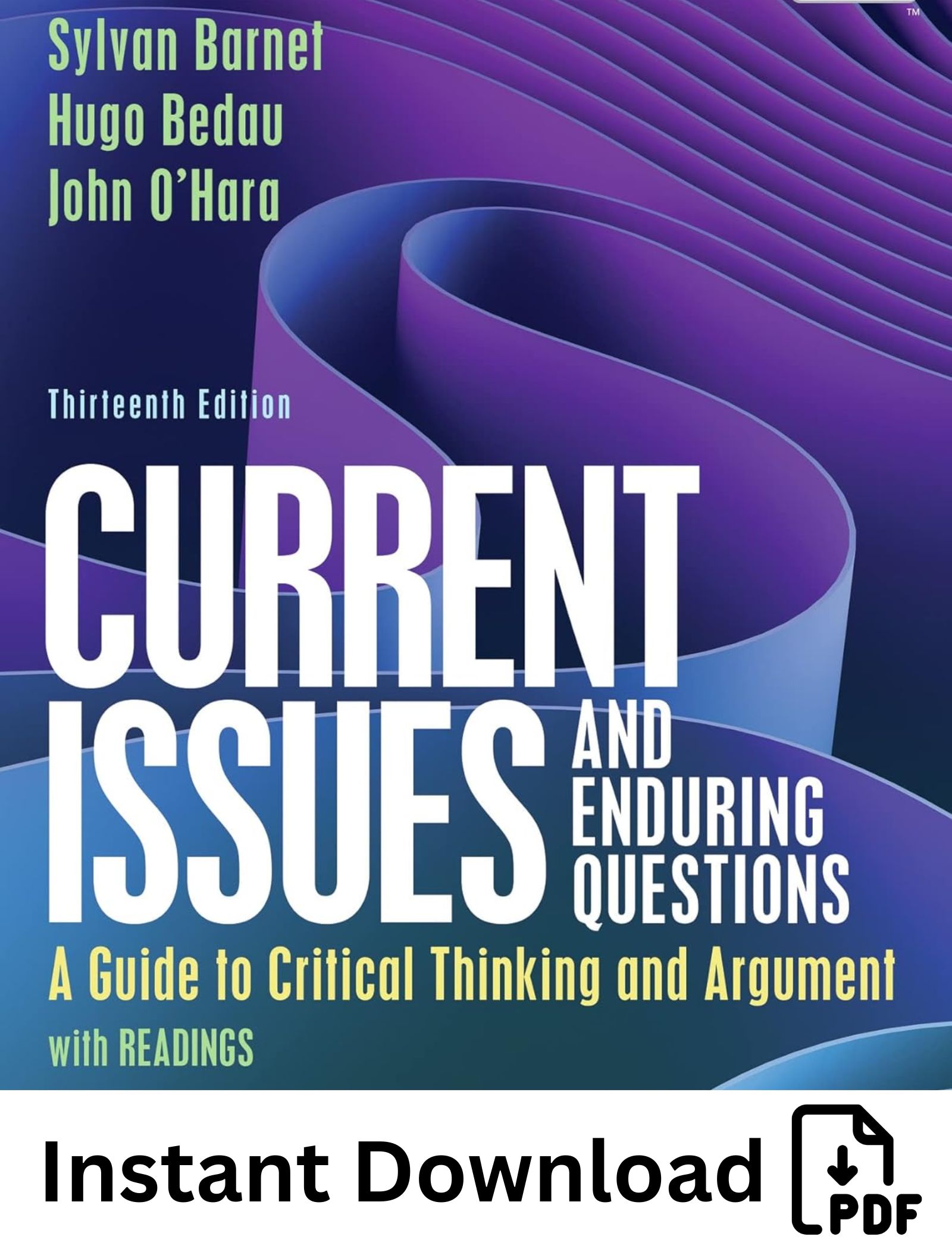 Current Issues and Enduring Questions A Guide to Critical Thinking and Argument, with Readings 13th Edition Current Issues and Enduring Questions: A Guide to Critical Thinking and Argument, with Readings 13th Edition - Image 1