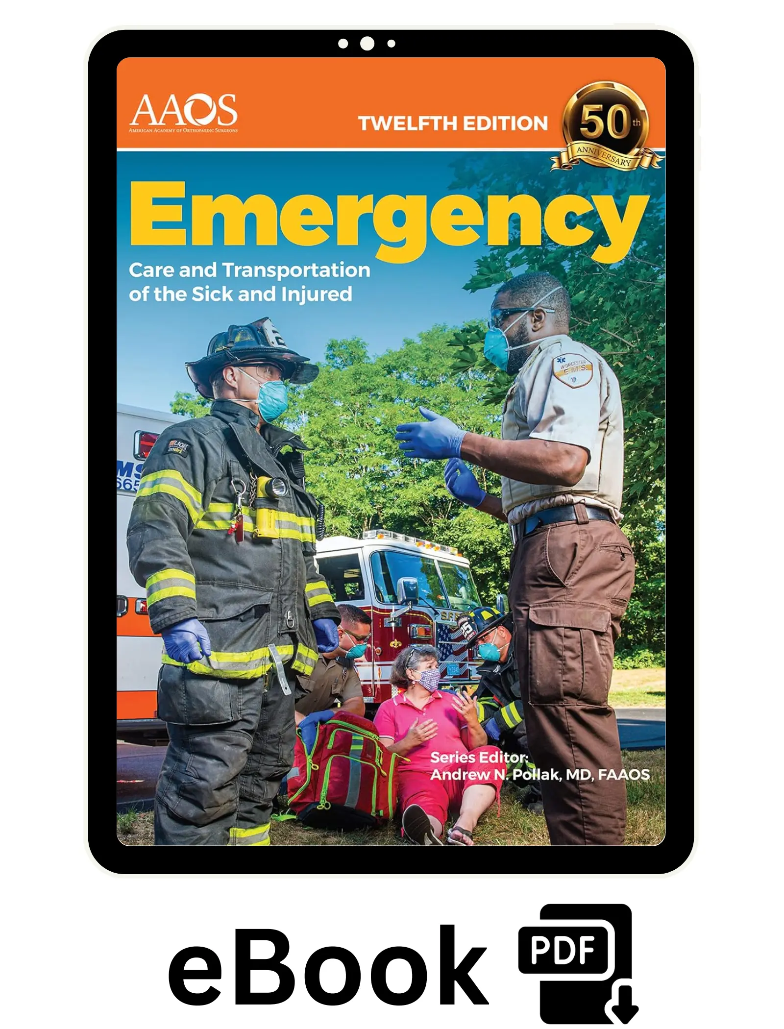 Emergency Care and Transportation of the Sick and Injured Twelfth Edition Emergency Care and Transportation of the Sick and Injured Twelfth Edition - Image 1